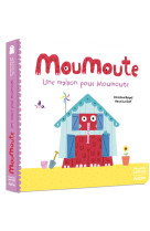 Une maison pour Moumoute