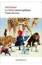 La Très Catastrophique Visite du Zoo