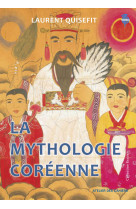 La Mythologie coréenne