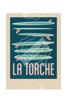 AFFICHES MARCEL SMALL EDITION - LA TORCHE SURFBOARDS 30CM X 40CM 350 G/M?