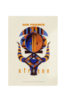 AFFICHE AIR FRANCE LEGEND AFRIQUE, MASQUE AFL0099 50X70 EN TUBE