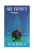 AFFICHE AIR FRANCE LEGEND LOURDES, VIERGE AFL0042 30X40 EN POCHETTE GIFT