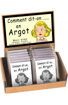 COMMENT DIT-ON... EN ARGOT