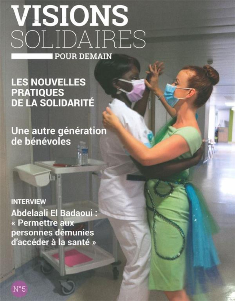 VISIONS SOLIDAIRES N.5  -  LES NOUVELLES PRATIQUES DE LA SOLIDARITE - COLLECTIF - NC