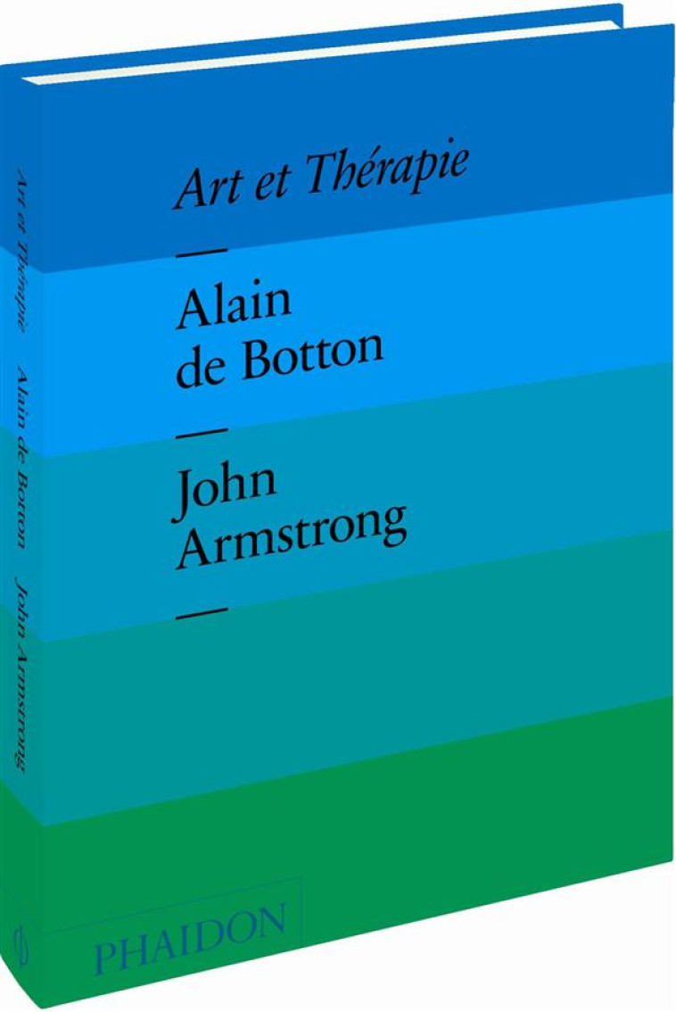 ART ET THERAPIE - DE BOTTON ALAIN - Phaidon