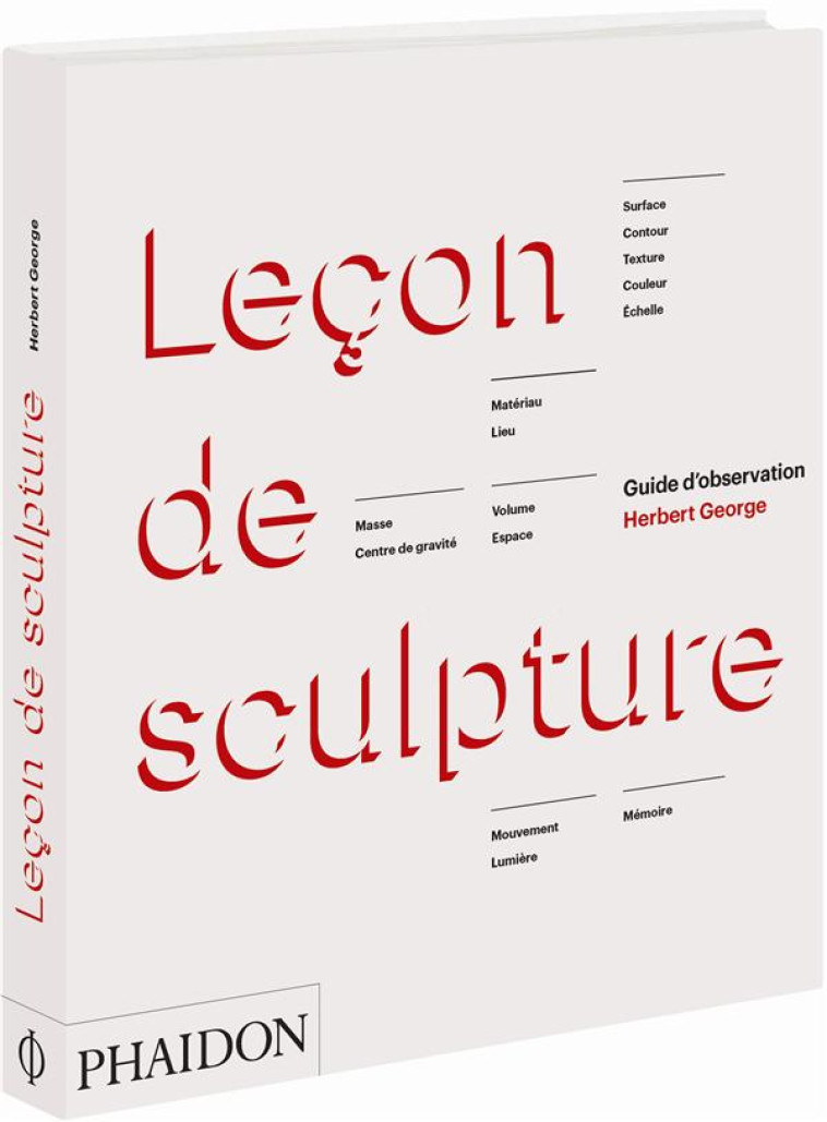 LECON DE SCULPTURE - GEORGE HERBERT - Phaidon