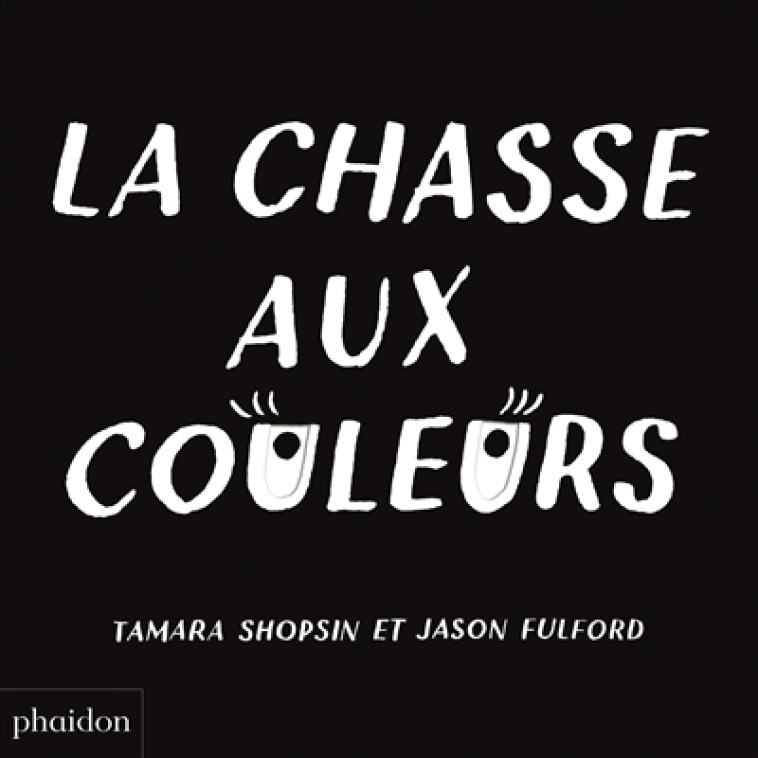 LA CHASSE AUX COULEURS - FULFORD/SHOPSIN - NC