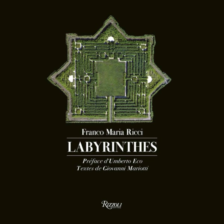 LABYRINTHES -  RICCI FRANCO MARIA / MARIOTTI GIOVANNI / ECO UMBERTO / BIONDETTI LUISA - RIZZOLI FR