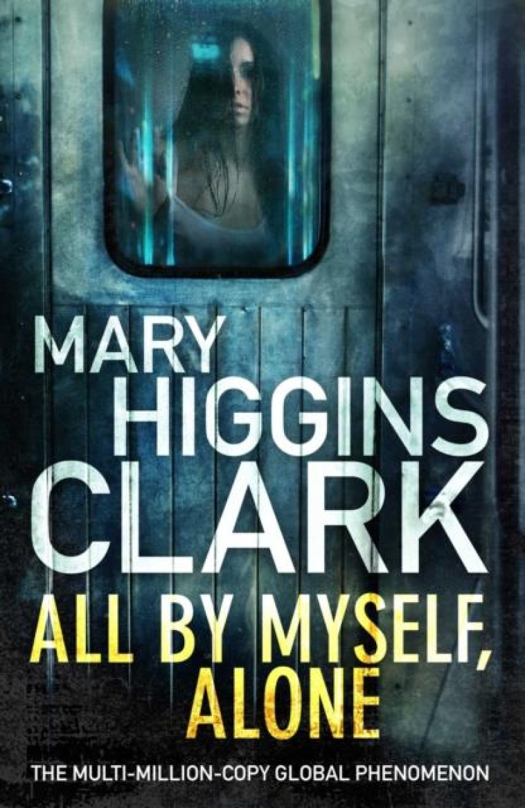 ALL BY MYSELF, ALONE - HIGGINS CLARK, MARY - NC