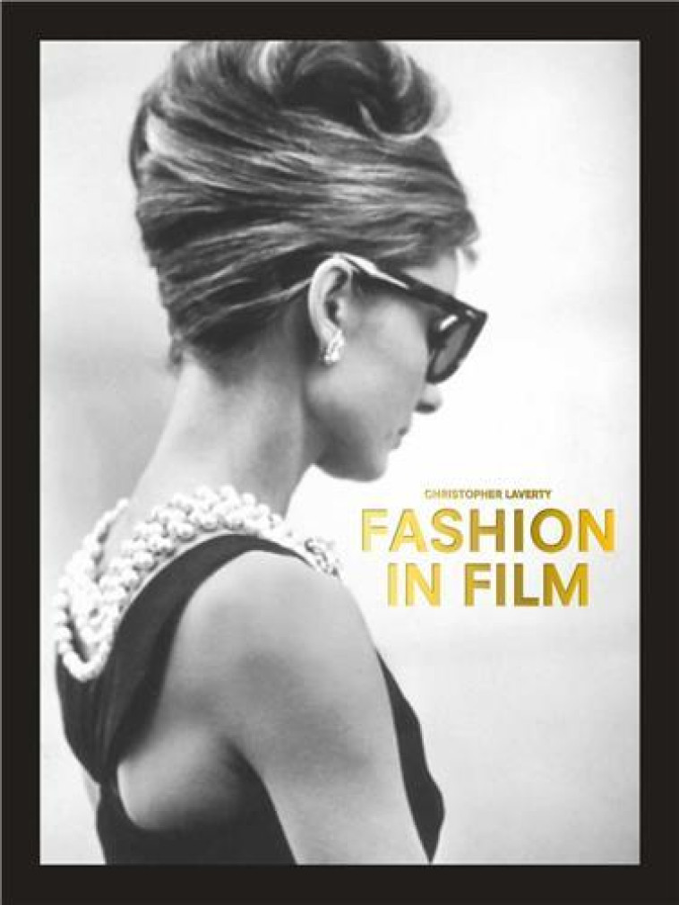 FASHION IN FILM - LAVERTY CHRISTOPHER - NC