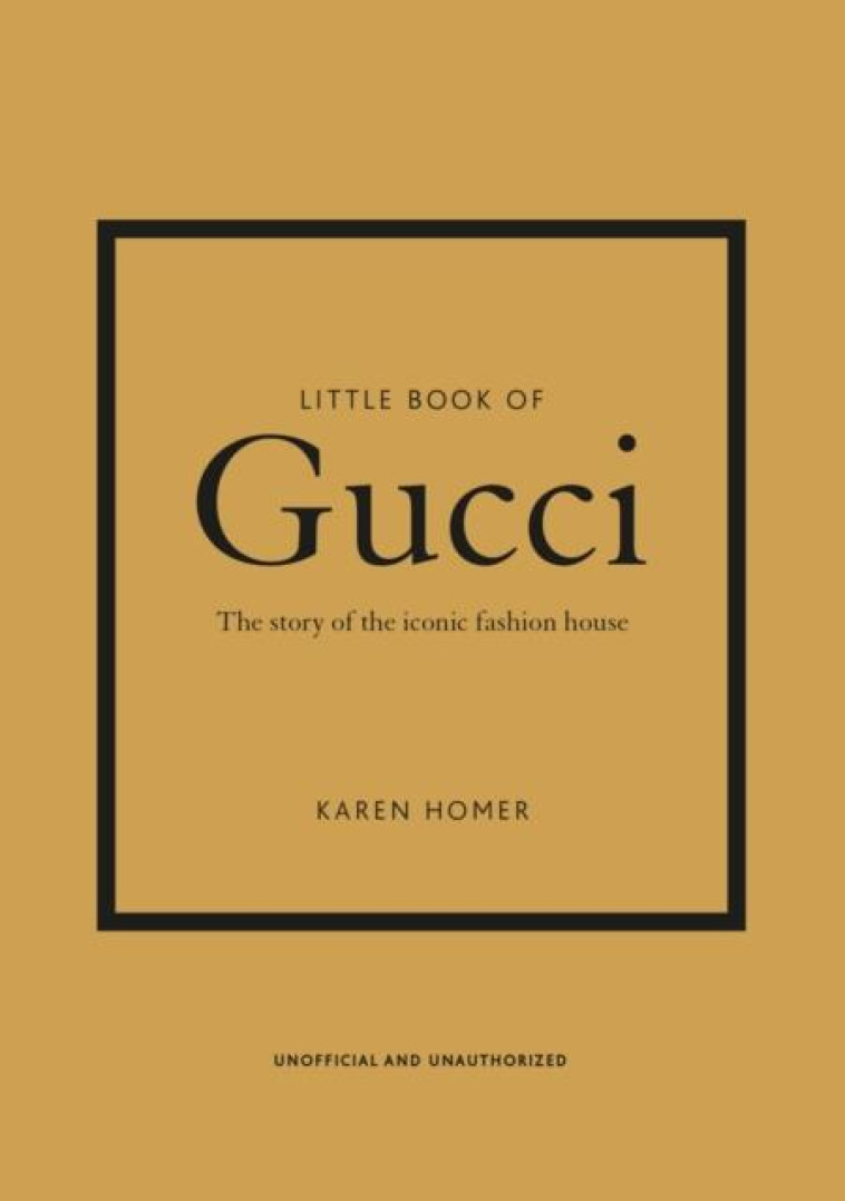 THE LITTLE BOOK OF GUCCI - KAREN HOMER - NC