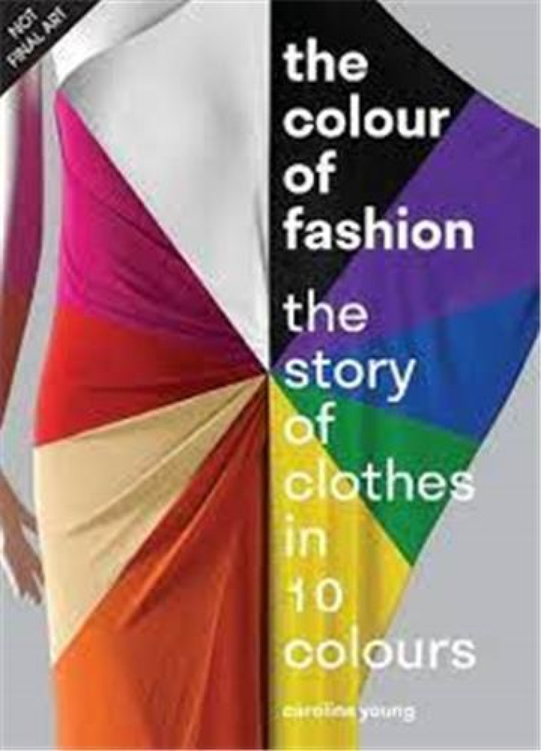 THE COLOUR OF FASHION /ANGLAIS - YOUNG CAROLINE - NC