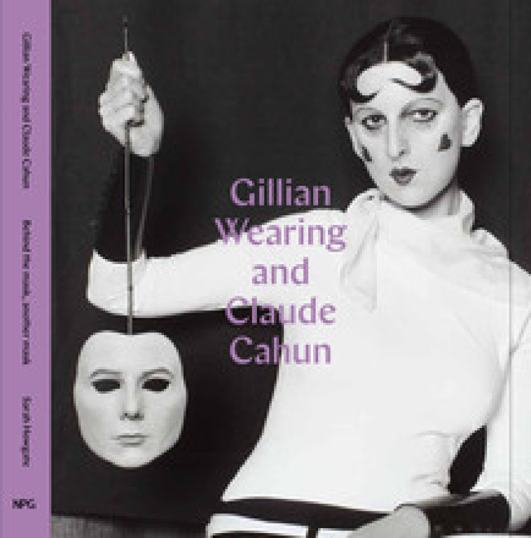 GILLIAN WEARING AND CLAUDE CAHUN BEHIND A MASK, ANOTHER MASK /ANGLAIS -  HOWGATE SARAH - NATIONAL PORTRA