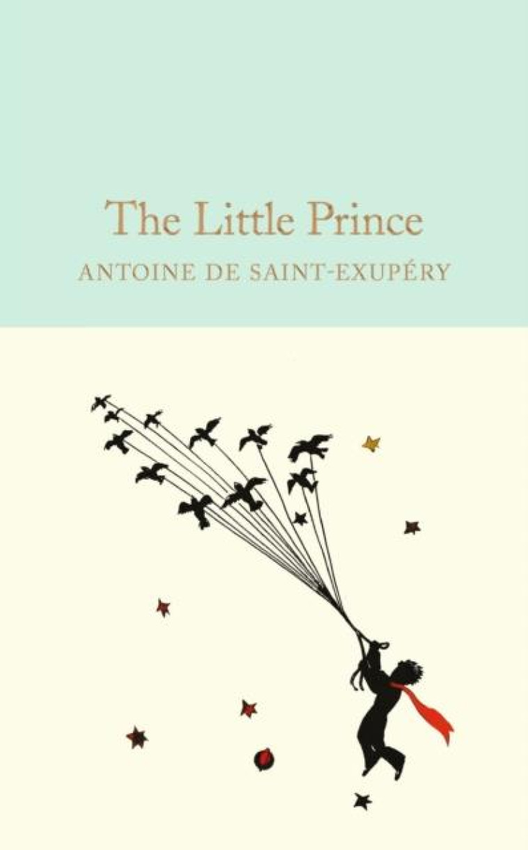 THE LITTLE PRINCE - DE SAINT-EXUPURY, AN - NC