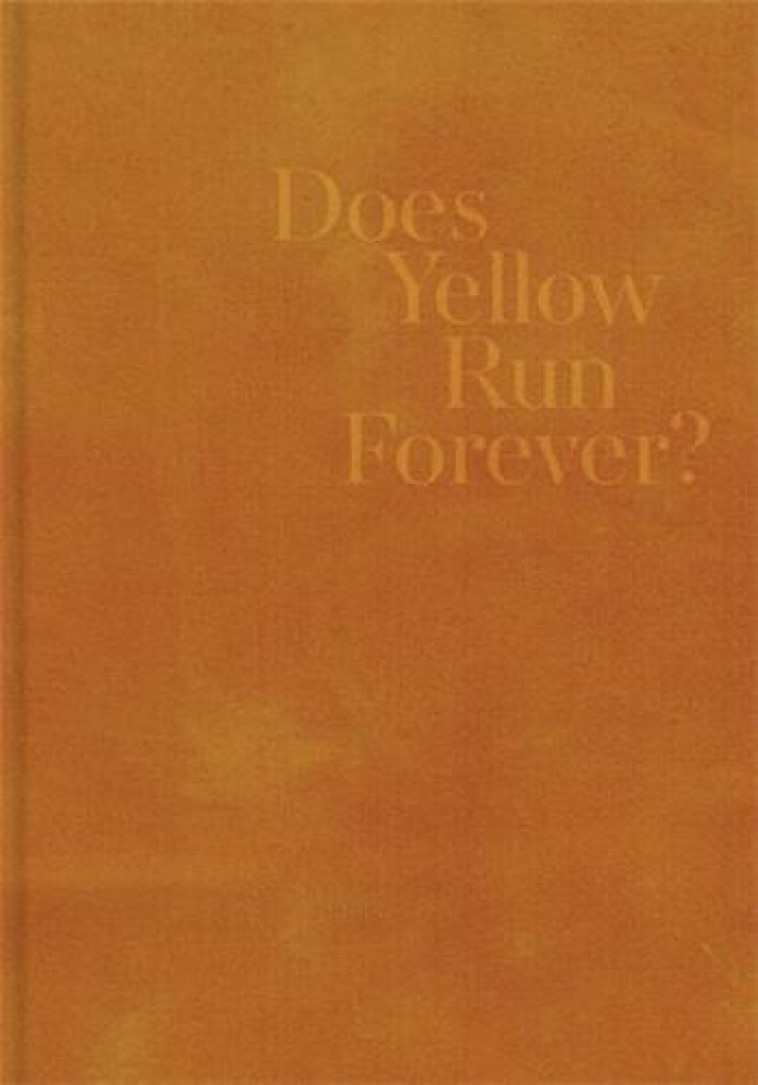 DOES YELLOW RUN FOREVER? - GRAHAM PAUL - NC