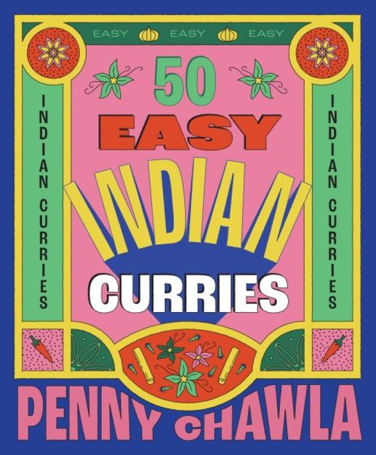 50 EASY INDIAN CURRIES /ANGLAIS - SMITH STREET - NC