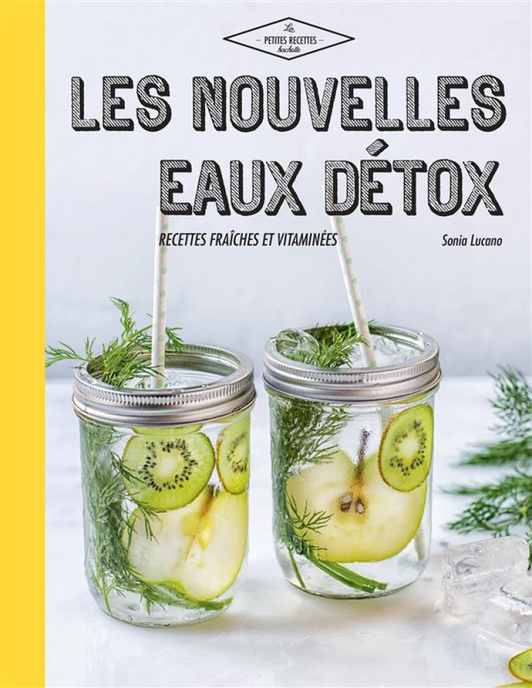 NOUVELLES EAUX DETOX - LUCANO SONIA - Hachette Pratique