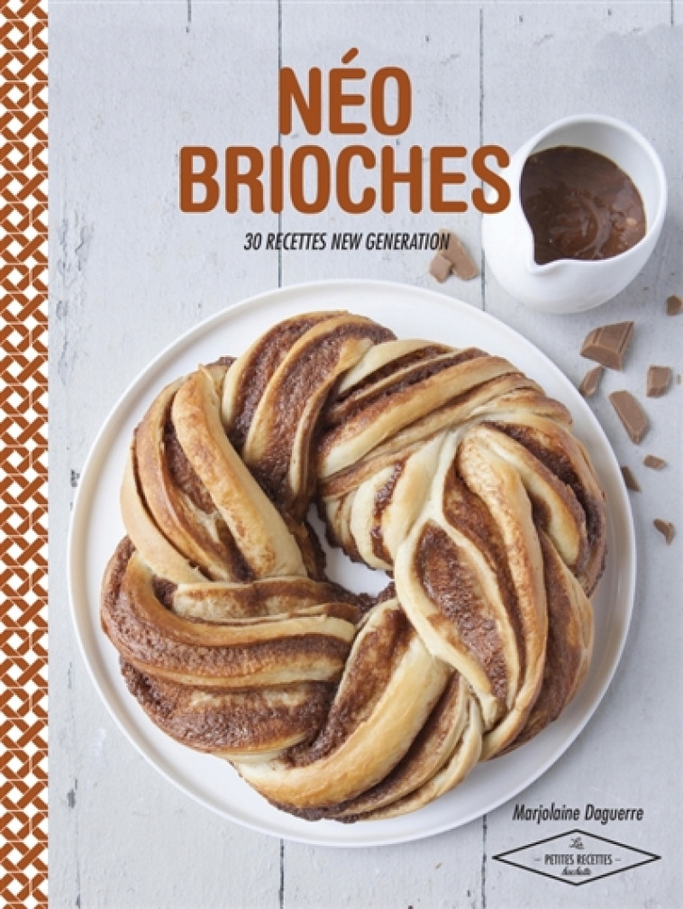 NEO BRIOCHES - DAGUERRE MARJOLAINE - Hachette Pratique