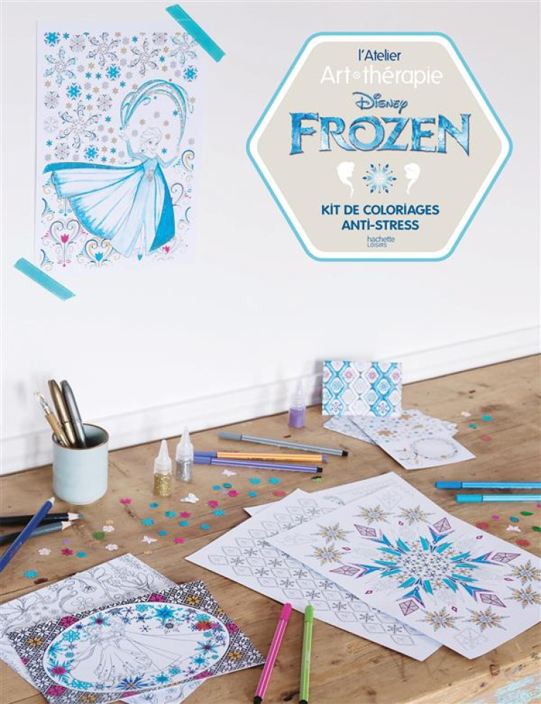 ART-THERAPIE  -  FROZEN - DISNEY - Hachette Pratique