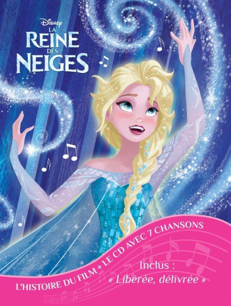 LA REINE DES NEIGES  -  LIVRE KARAOKE - DISNEY - Hachette jeunesse-Disney