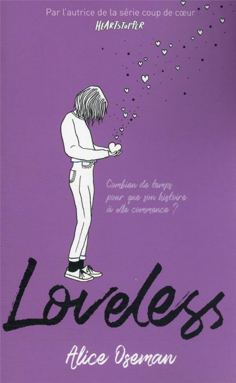 LOVELESS : COMBIEN DE TEMPS POUR QUE SON HISTOIRE A ELLE COMMENCE ? - OSEMAN ALICE - HACHETTE