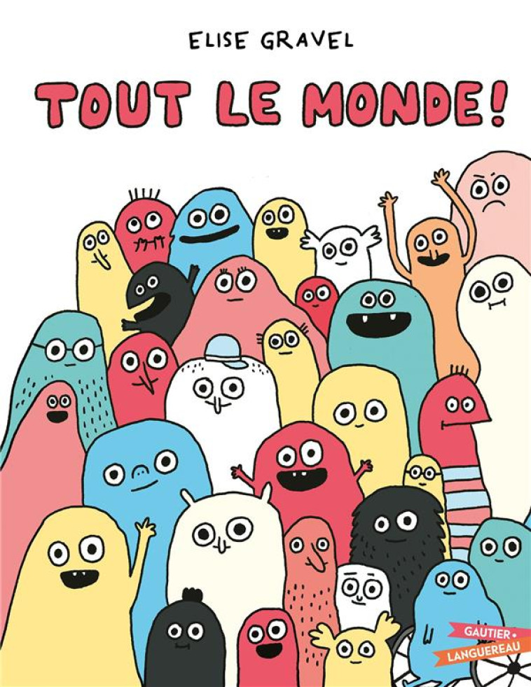 TOUT LE MONDE ! - GRAVEL ELISE - HACHETTE