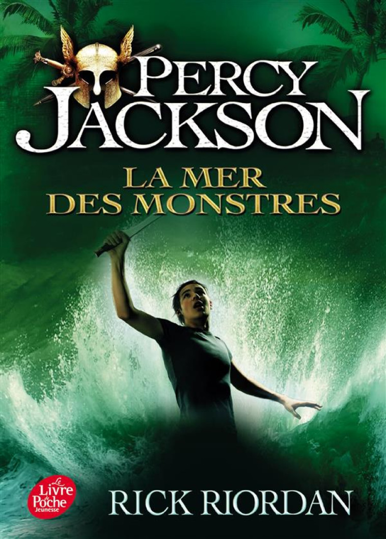 PERCY JACKSON T.2  -  LA MER DES MONSTRES - RIORDAN RICK - Le Livre de poche jeunesse