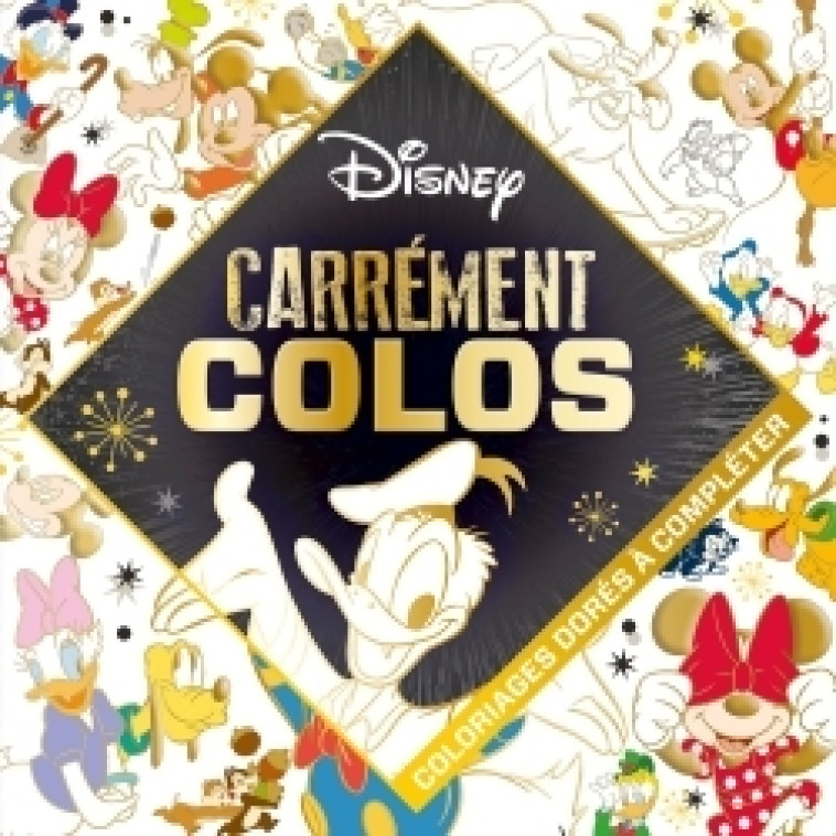 MICKEY ET SES AMIS, CARREMENT COLO [SOLDE] - XXX - DISNEY HACHETTE