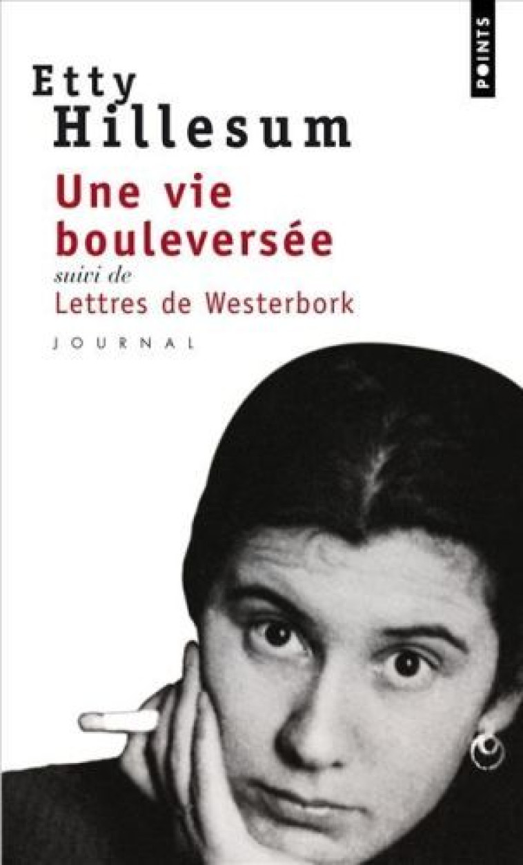 UNE VIE BOULEVERSEE  -  LETTRES DE WESTERBORK - HILLESUM ETTY - SEUIL