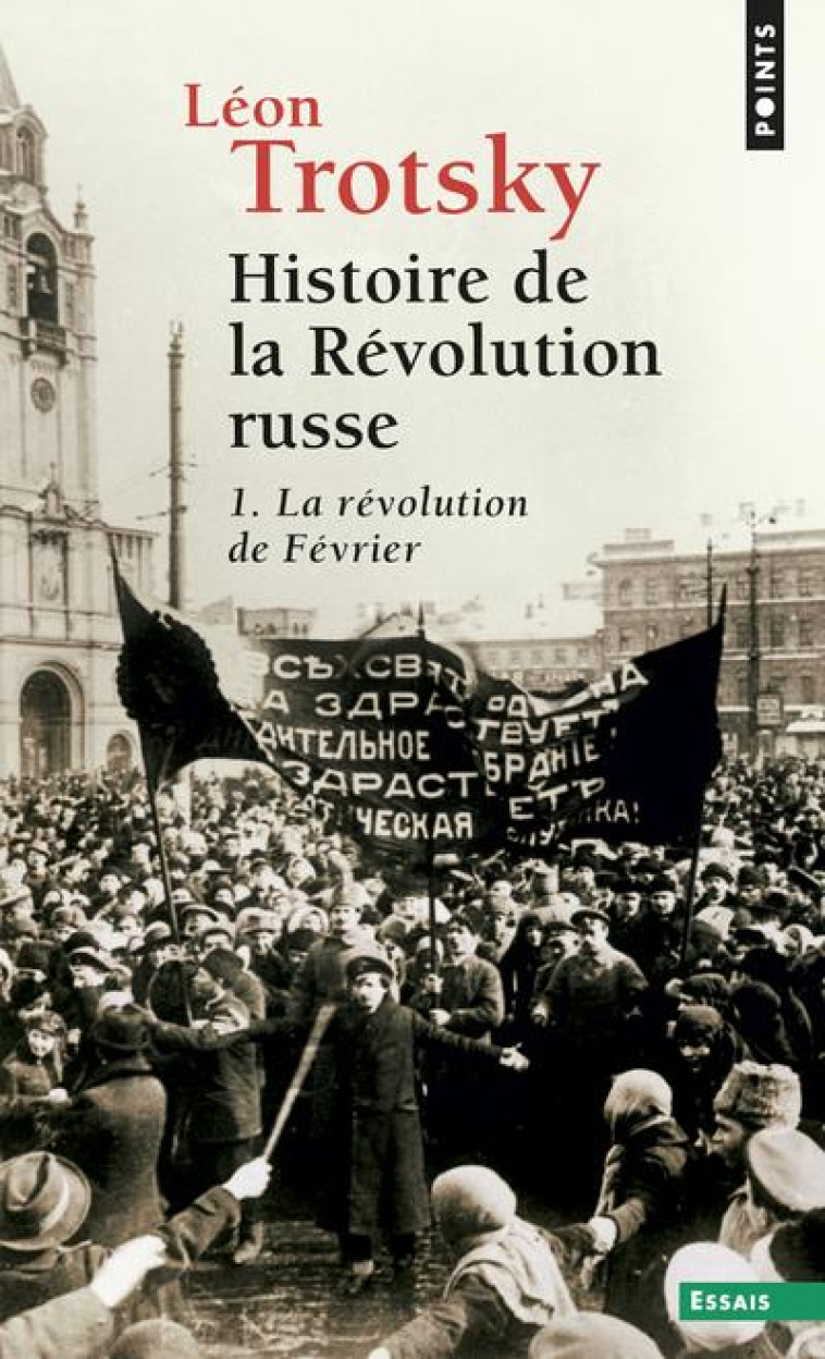 HISTOIRE DE LA REVOLUTION RUSSE T.1  -  LA REVOLUTION DE FEVRIER - TROTSKY LEON - SEUIL