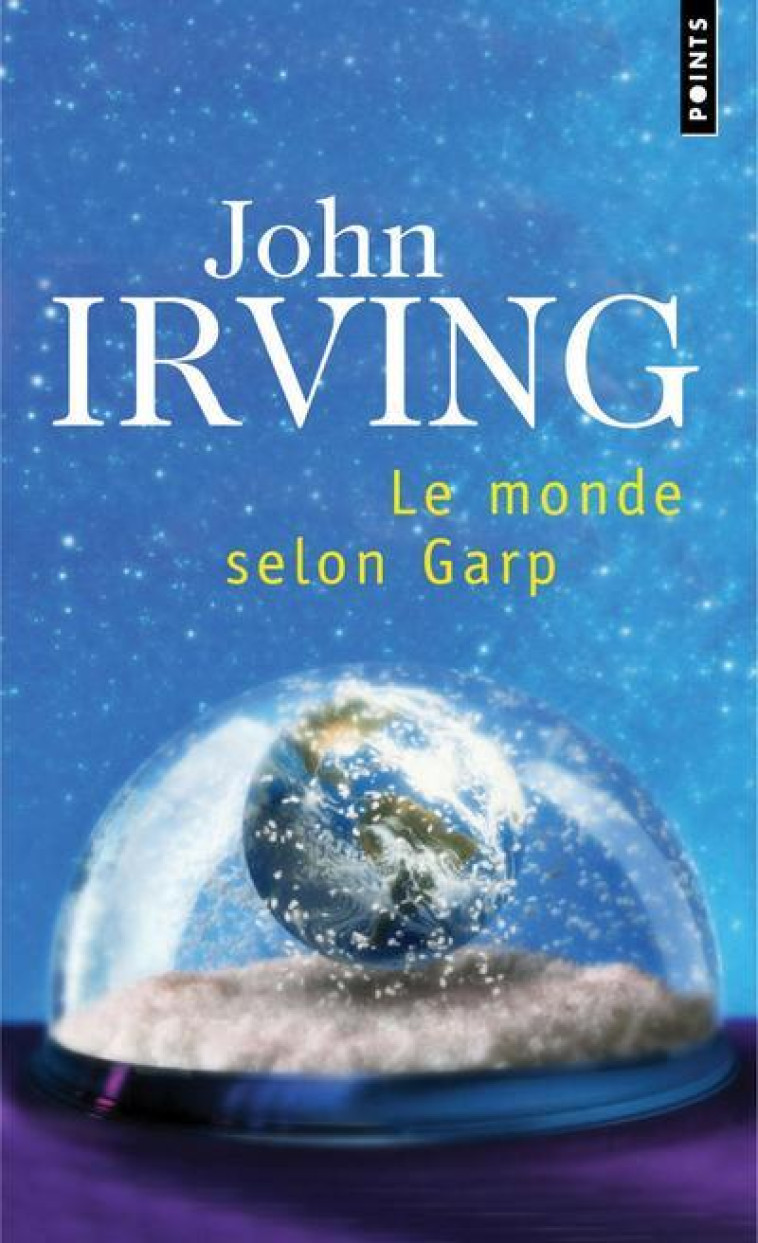 LE MONDE SELON GARP - IRVING JOHN - SEUIL