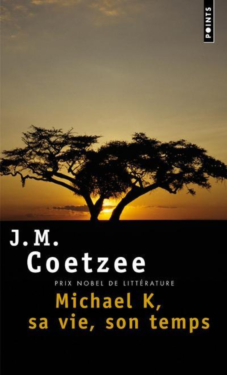 MICHAEL K, SA VIE, SON TEMPS - COETZEE J. M. - SEUIL