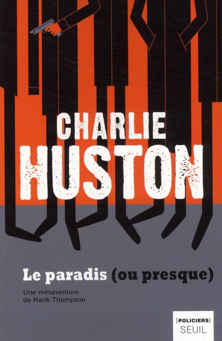 LE PARADIS (OU PRESQUE) - HUSTON CHARLIE - SEUIL