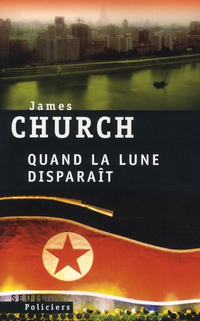 QUAND LA LUNE DISPARAIT - CHURCH JAMES - SEUIL