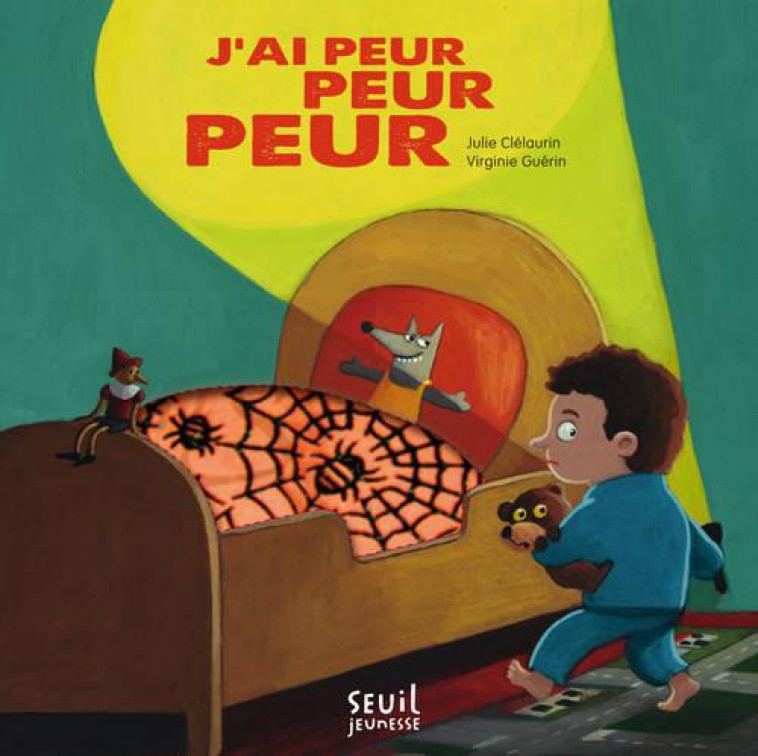 J'AI PEUR PEUR PEUR - CLELAURIN JULIE - Seuil Jeunesse