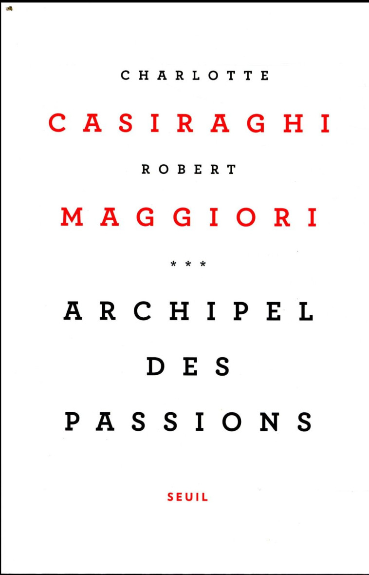 ARCHIPEL DES PASSIONS - CASIRAGHI/MAGGIORI - SEUIL