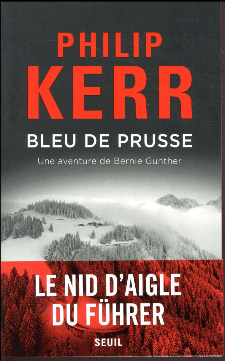 BLEU DE PRUSSE, UNE AVENTURE DE BERNIE GUNTHER - KERR PHILIP - SEUIL