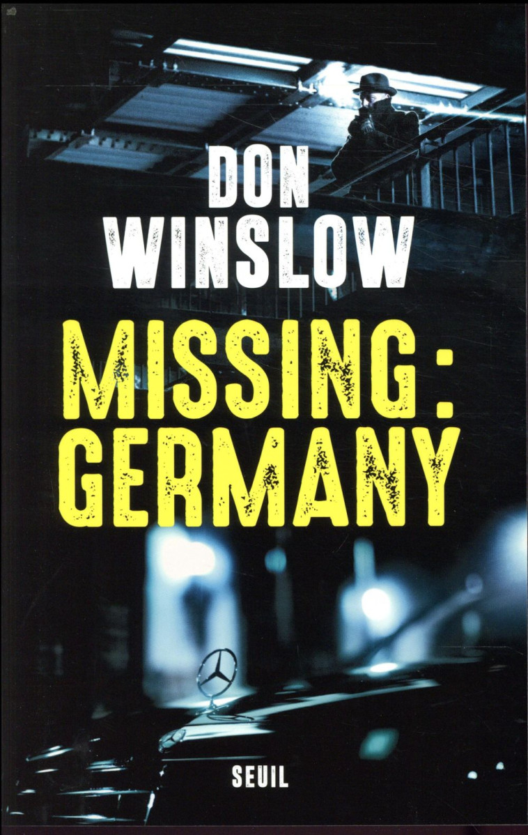 MISSING : GERMANY - WINSLOW DON - SEUIL