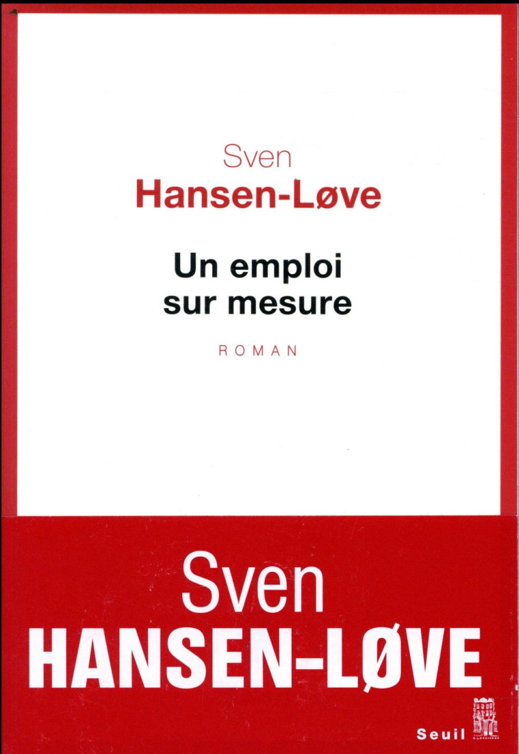 UN EMPLOI SUR MESURE - HANSEN-LOVE SVEN - SEUIL