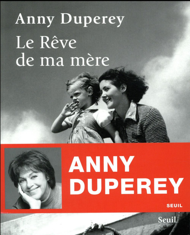 LE REVE DE MA MERE - DUPEREY ANNY - Seuil