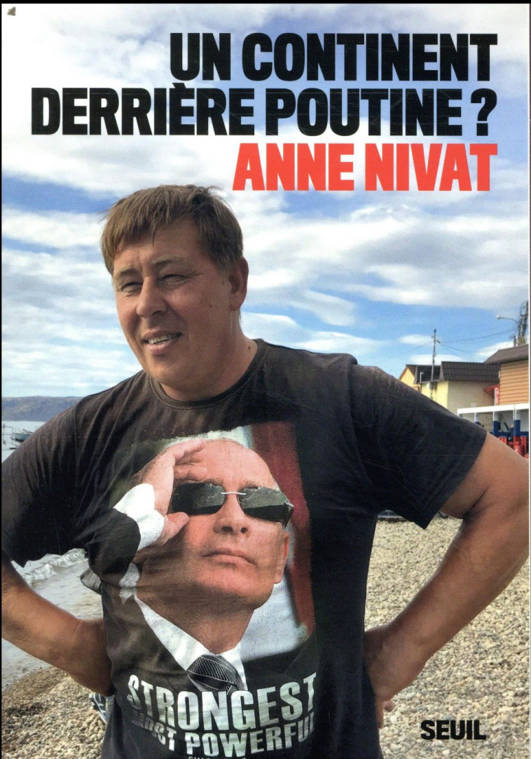 UN CONTINENT DERRIERE POUTINE ? - NIVAT ANNE - SEUIL