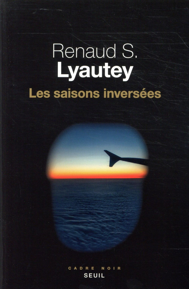 LES SAISONS INVERSEES - S. LYAUTEY RENAUD - SEUIL