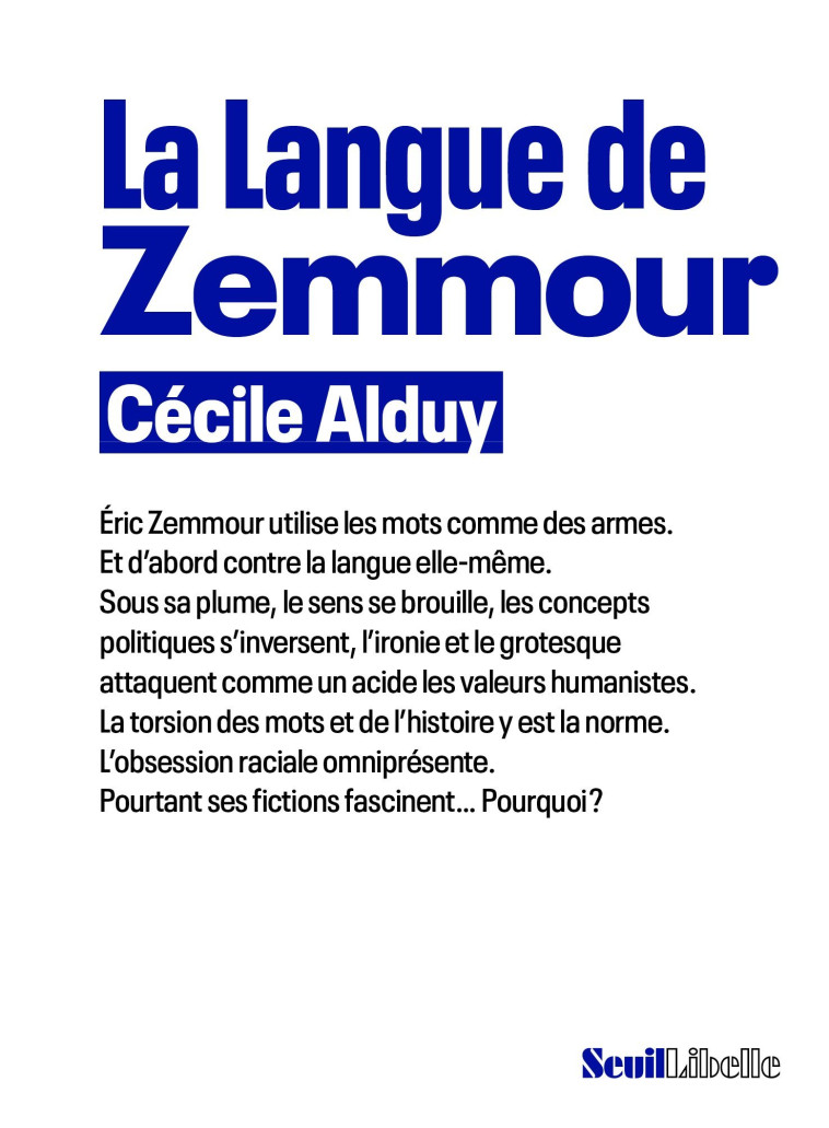 LA LANGUE DE ZEMMOUR - Cécile Alduy - SEUIL