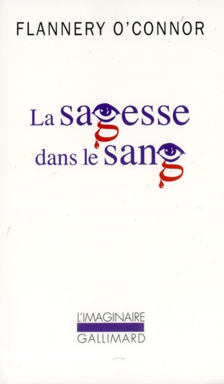 LA SAGESSE DANS LE SANG - O'CONNOR FLANNERY - GALLIMARD