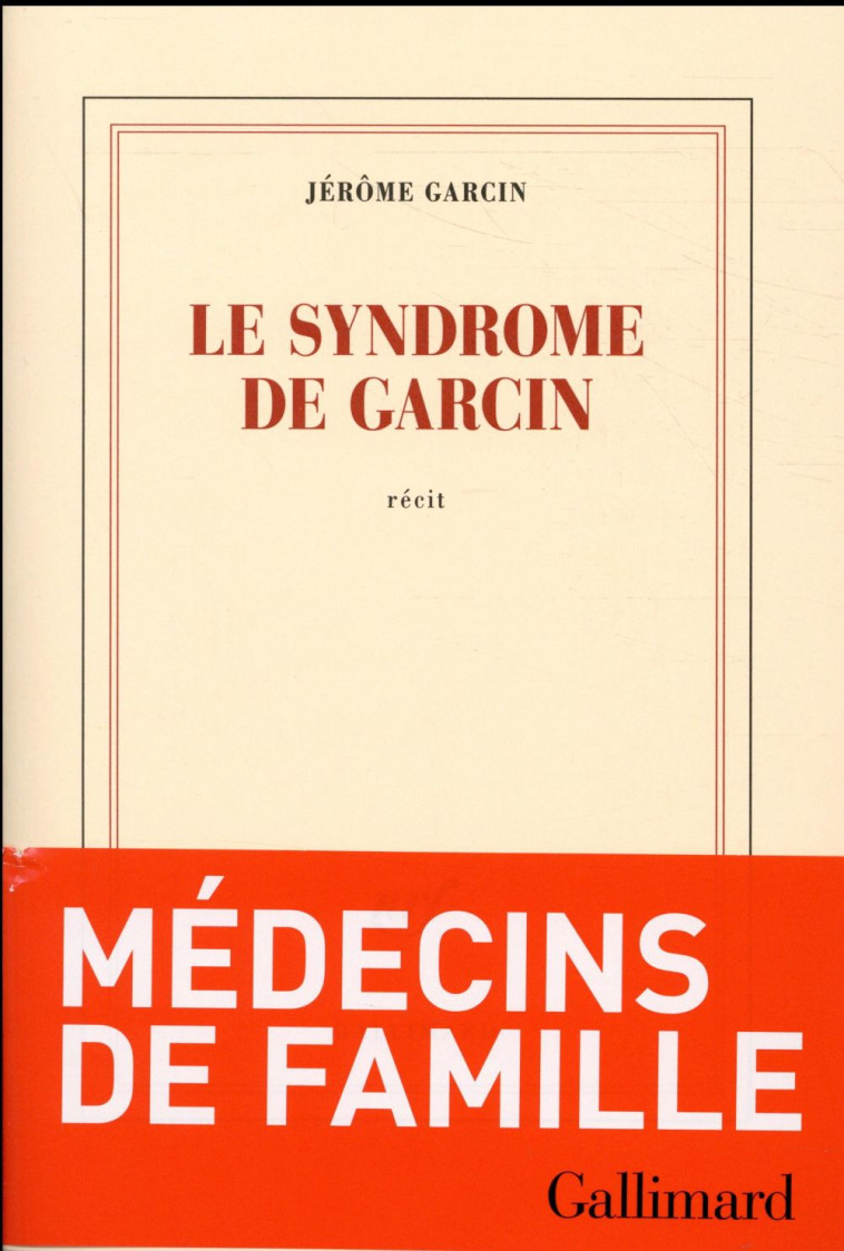 LE SYNDROME DE GARCIN - GARCIN JEROME - GALLIMARD