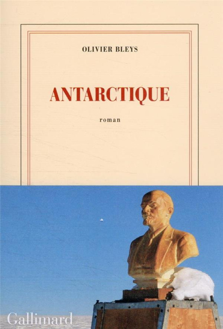 ANTARCTIQUE - BLEYS OLIVIER - GALLIMARD