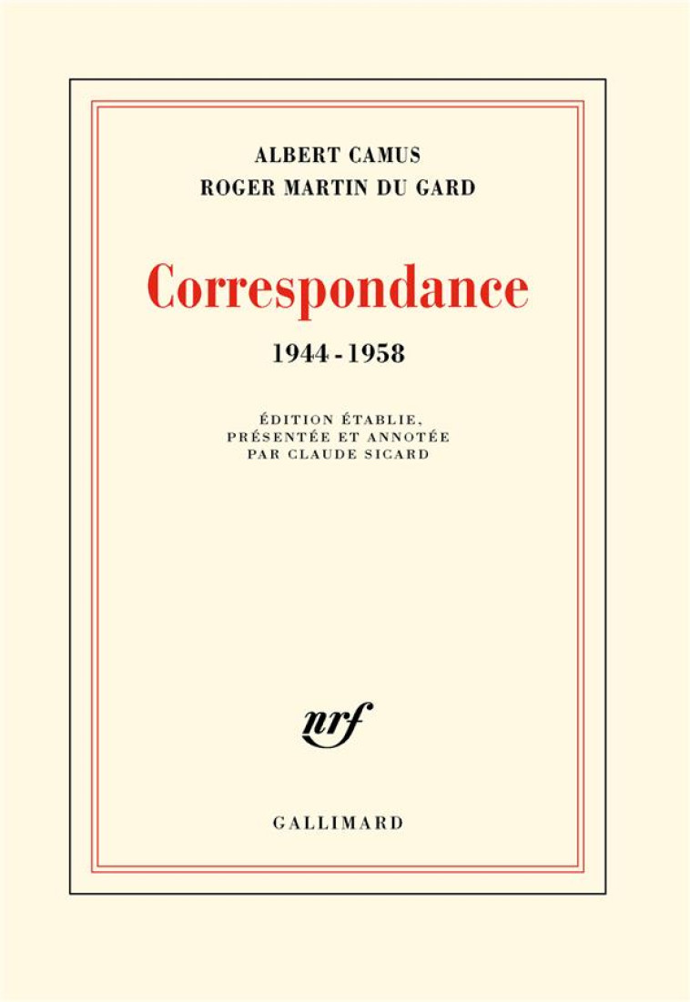 CORRESPONDANCE (1944-1958) - CAMUS/MARTIN DU GARD - Gallimard