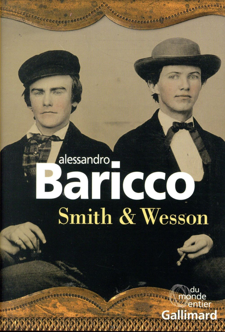 SMITH et WESSON - BARICCO ALESSANDRO - GALLIMARD