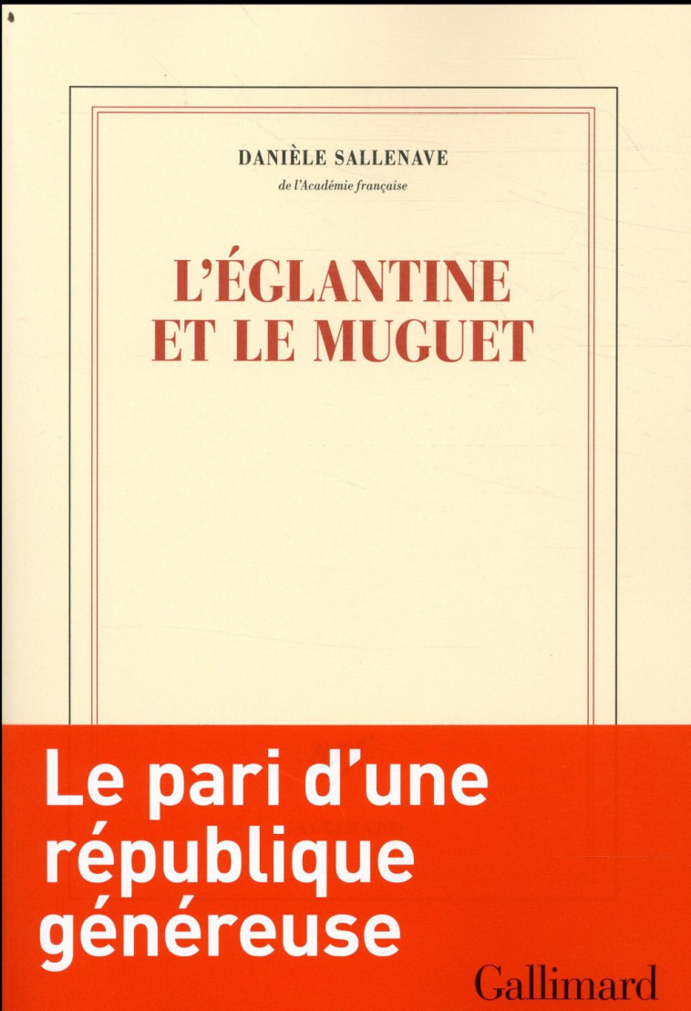 L'EGLANTINE ET LE MUGUET - SALLENAVE DANIELE - GALLIMARD