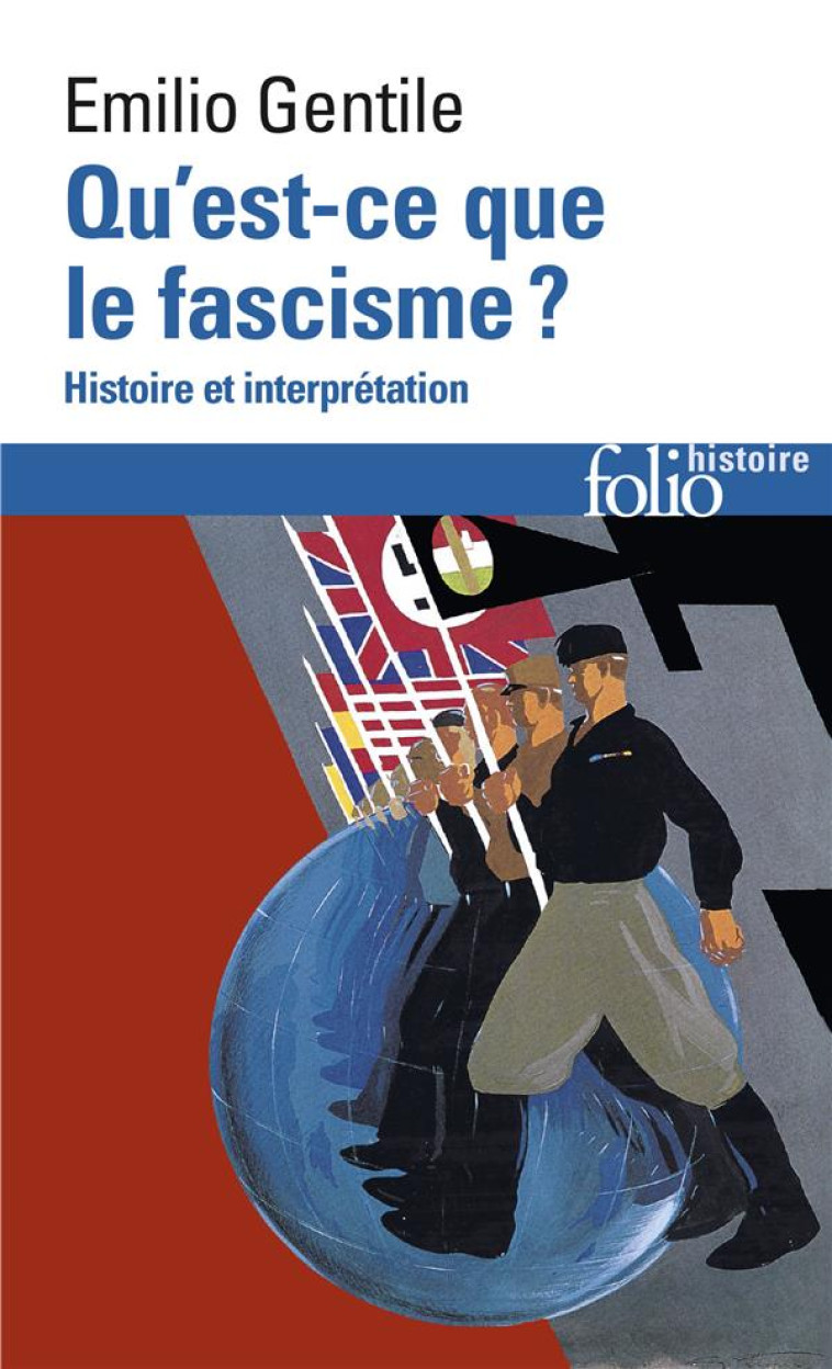 QU'EST-CE QUE LE FASCISME ? - GENTILE EMILIO - GALLIMARD